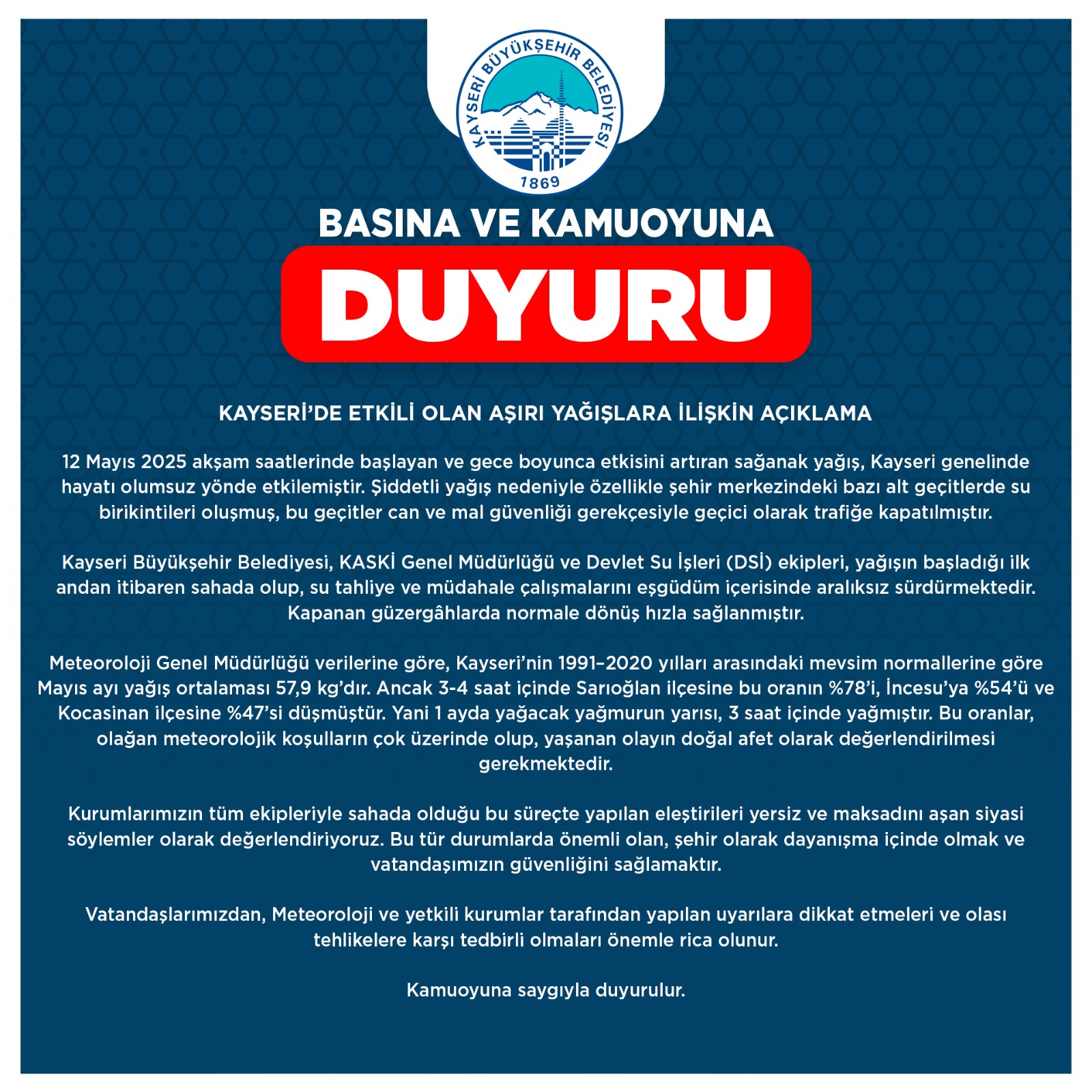 BÜYÜKŞEHİR BELEDİYESİ: “YAĞIŞLARIN DOĞAL AFET OLARAK DEĞERLENDİRİLMESİ GEREKMEKTEDİR”