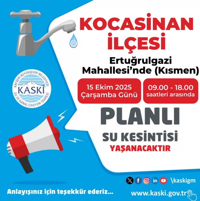 Kocasinan ilçesine bağlı 1 mahallede planlı su kesintisi uyarısı