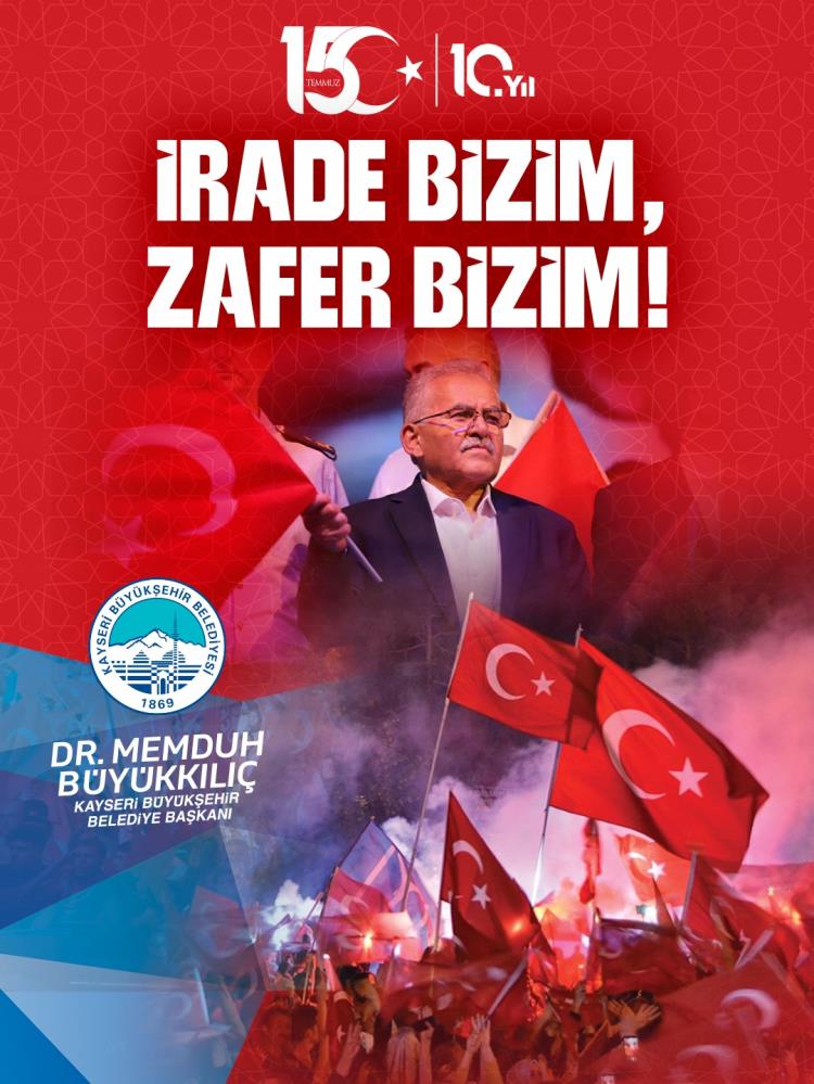 Başkan Büyükkılıç: “15 Temmuz milletimizin ortak hafızasıdır”
